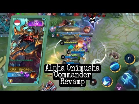 Review Skin Alpha Onimusha Commander Revamp | Gameplay and Best Build Alpha 2022 | Mobile Legends