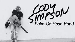 Cody Simpson- Palm Of Your Hand (Lyric Video)