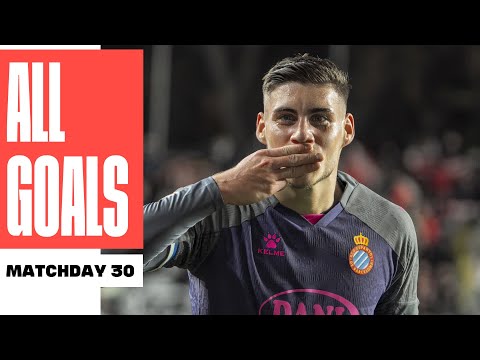 ALL GOALS MATCHDAY 30 LALIGA EA SPORTS 2024/25
