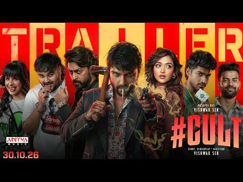 #CULT Official Trailer | Vishwak Sen | Ravi Basrur | Sandeep Kakarala | Gayatri Bharadwaj