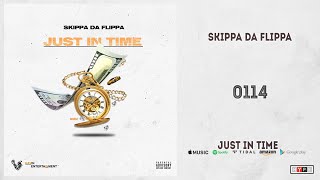 Skippa Da Flippa - 0114 (Just In Time)