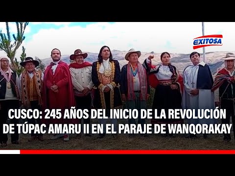 🔴🔵 Cusco: Se conmemoran 245 años de la rebelión de Túpac Amaru II en el paraje de Wanqorakay, Canas