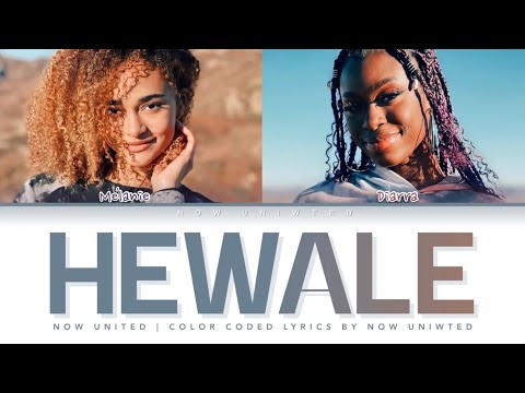 Now United - “Hewale” | Color Coded Lyrics