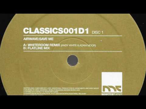 Airwave - Save Me (Whiteroom Remix) (HD)