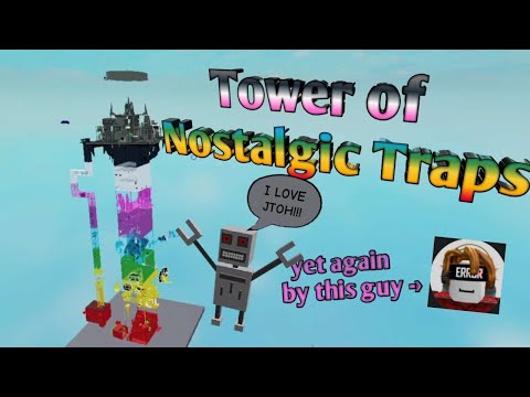 Tower of Nostalgic Traps (ToNT) | Roblox JToH WTHITT
