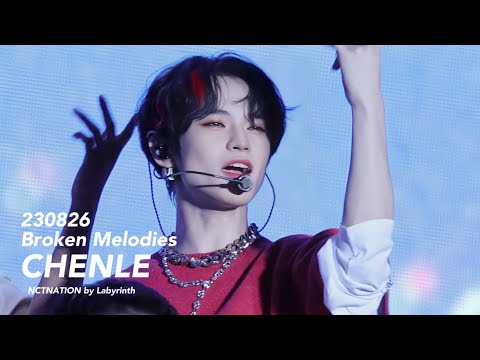 230826 NCT Nation ‘Broken Melodies’[CHENLE Focus]