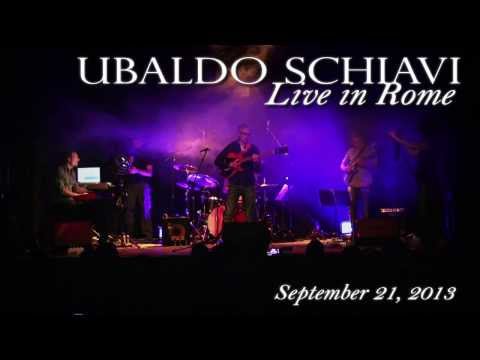 UBALDO SCHIAVI - Live in Rome