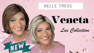 Belle Tress | VENETA (New Style) | 4 Colors: 2 Brunettes & 2 Blondes ~ Is This Cap Different