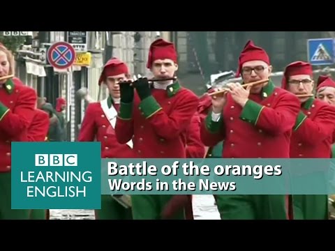 Battle of the Oranges. Learn: ammunition, revellers, uprising, tyrant, juicy