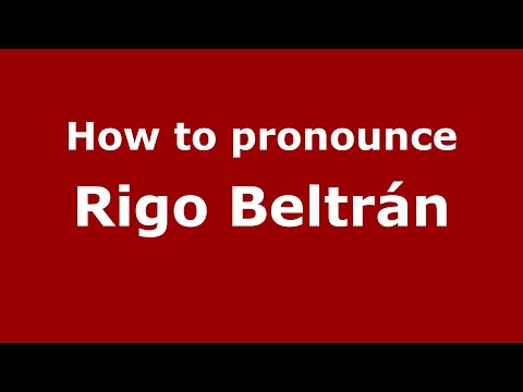 How do you say Rigo Beltrán in Mexico (Mexican Spanish)? - PronounceNames.com