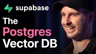 Supabase Vector: The Postgres Vector database: Paul Copplestone