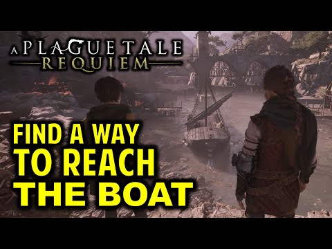 Find a Way to Reach the Boat | Chapter 5 IN OUR WAKE Walkthrough | A Plague Tale Requiem