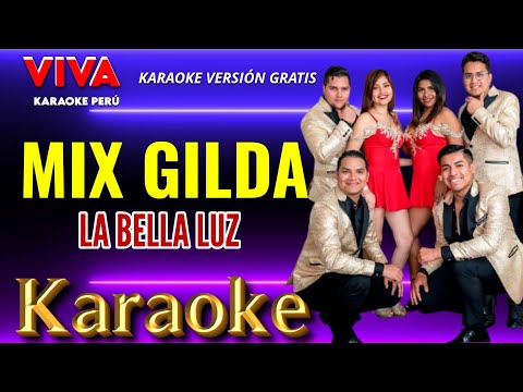 Mix Gilda- La Bella Luz  - (karaoke versión) viva karaoke peru 