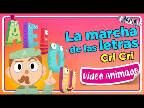 Cri-Cri | La Marcha de las Letras 🅰️✏️👦🏻👧🏻 | Flavio |  (Video animado🎥)