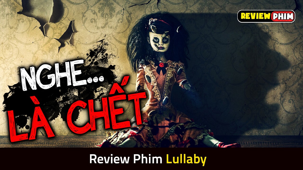 Bài Hát Ru Bị Nguyền Rủa Khiến Bất Kì Đứa Trẻ Nào Nghe Đều Sẽ 'Bay Màu' - Review Phim LULLABY