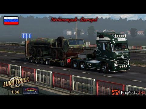 ETS2 1.36 I My Trucking Diary - Ep #259 I Nevinnomyssk - Stavropol  I PM 2.43 I RoEx 2.4