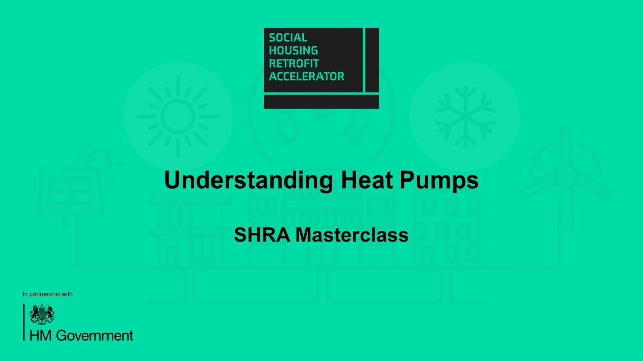 Understanding Heat Pumps | SHRA Masterclass