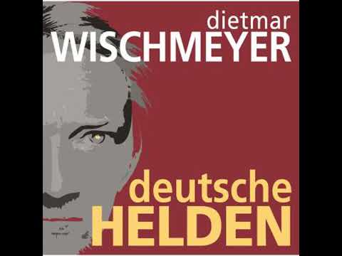 Deutsche Helden - Dietmar Wischmeyer