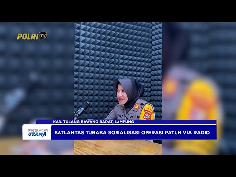 SATLANTAS POLRES TUBABA SOSIALISASI OPERASI PATUH KRAKATAU 2025 VIA RADIO