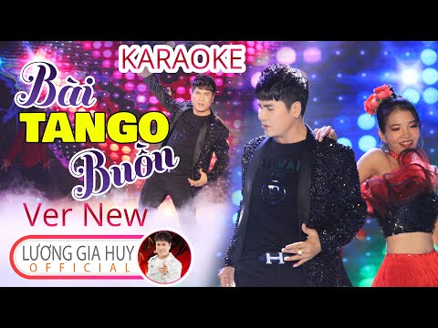 [Karaoke Beat Gốc] BÀI TANGO BUỒN VER MỚI NHẤT - Lương Gia Huy