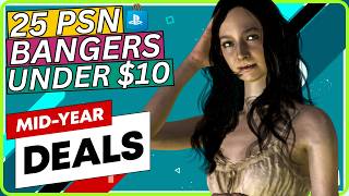 25 Absolute BANGERS Under $10! PSN Mid Year Deals Sale 2026