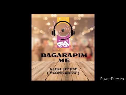 Bagarapim Me_-Dp fly_- 🔥🎵🎤💯