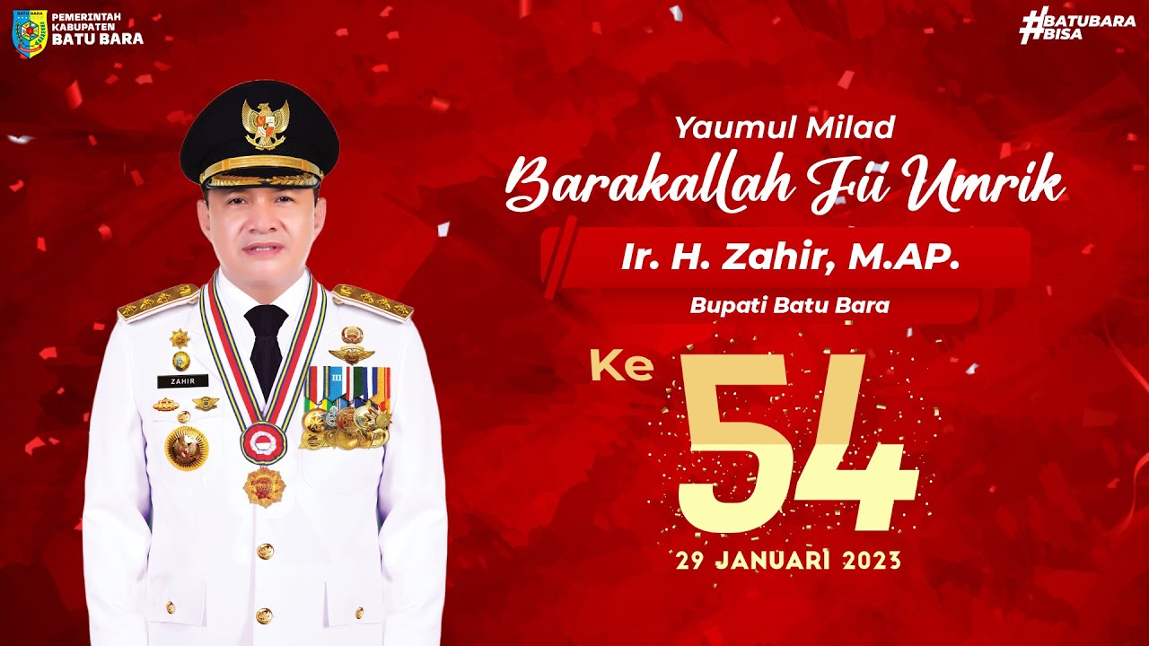 SELAMAT ULANG TAHUN BUPATI BATU BARA IR. H. ZAHIR, M.AP YANG KE-54 TAHUN