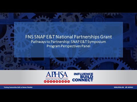 Pathways to Partnership: SNAP E&T Program Perspectives Panel Part 1