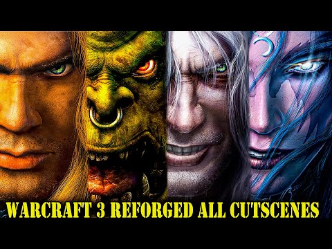 WARCRAFT 3 REFORGED | All Cutscenes & Cinematics - Dialogues (Game Movie) - 2020