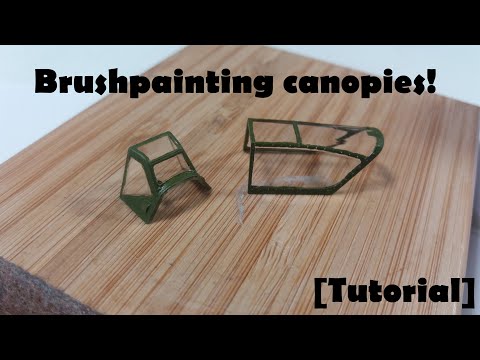 How to brush paint canopies [Tutorial]
