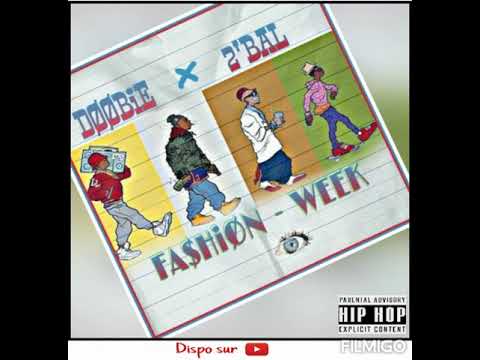 Doobie LaBigoz Ft 2'Bal Ugiz - Fashion Week (Hors-Série)
