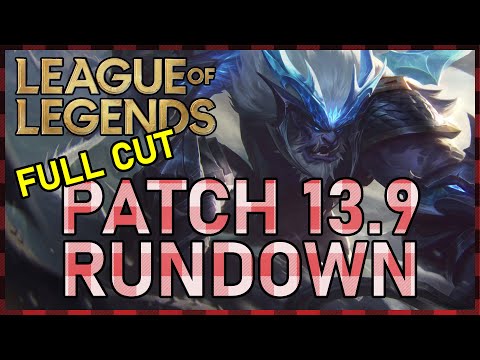 Quinn's Patch 13.9 Rundown (Full Cut) - League of Legends