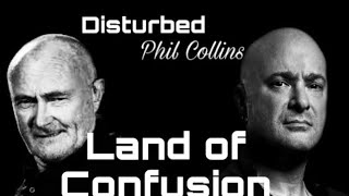 Disturbed FT Phil Collins - Land Of Confusion [Disturbed and Genesis Remix]