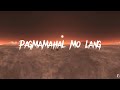 Pagmamahal Mo Lang Lyrics - O.C. Dawgs ft. Flow G