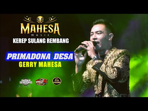 PRIMADONA DESA - GERRY MAHESA - MAHESA MUSIC - KEREP SULANG REMBANG