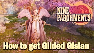 How To unlock Gilded Gislan in Nine Parchments