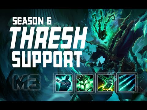 How to Play Thresh Support Season 6 League of Legends Guide