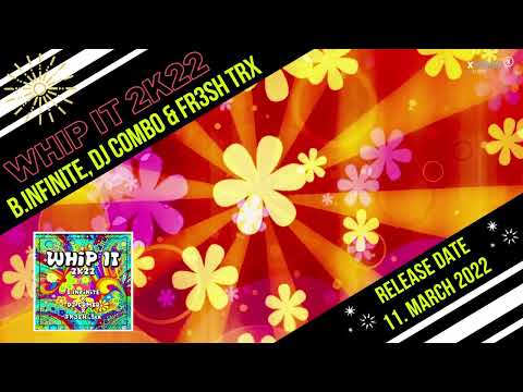 B.Infinite X DJ Combo X FR3SH TrX - Whip It 2K22