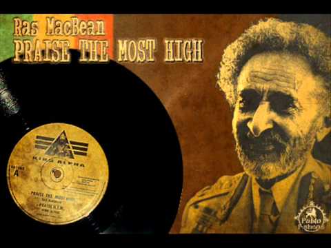Ras MacBean_Praise The Most High + King Alpha_Praise H.I.M.