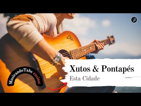 Esta Cidade - Xutos e Pontapés