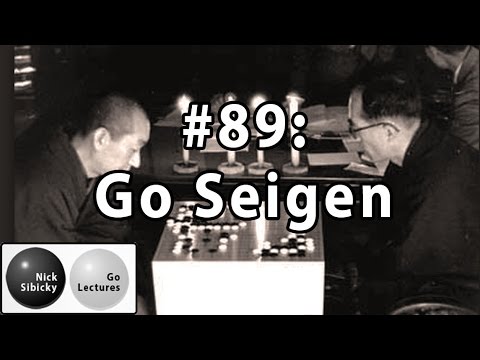 Nick Sibicky Go Lecture #89 - Go Seigen