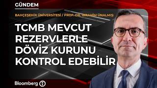 TCMB mevcut rezervlerle döviz kurunu kontrol edebilir | Bahçeşehir Üni