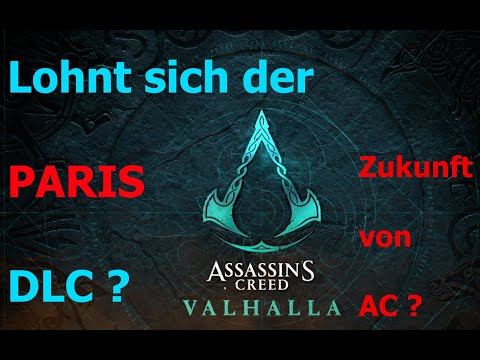 Belagerung von Paris DLC - Assassins Creed Valhalla DLC Review | Zukunft von AC ?