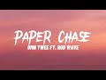 OMN Twee & Rod Wave - Paper Chase (Lyrics)