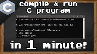 C compile and run a C program with cmd 🏗️ (optional video)