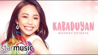 Kabaduyan - Maymay Entrata (Lyrics)