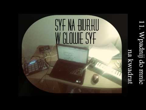 11. Mamal - Wpadnij do mnie na kwadrat - Syf na biurku, w głowie syf