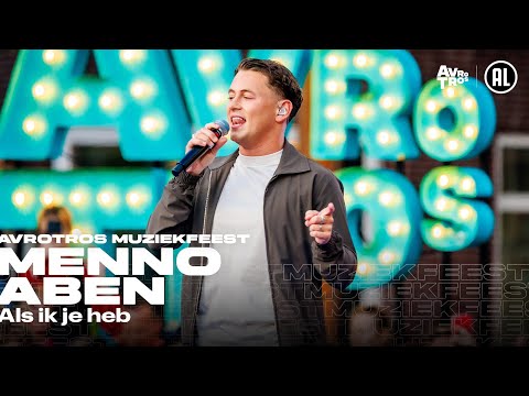 Menno Aben - Als ik je heb (LIVE) • Muziekfeest op het Plein 2025