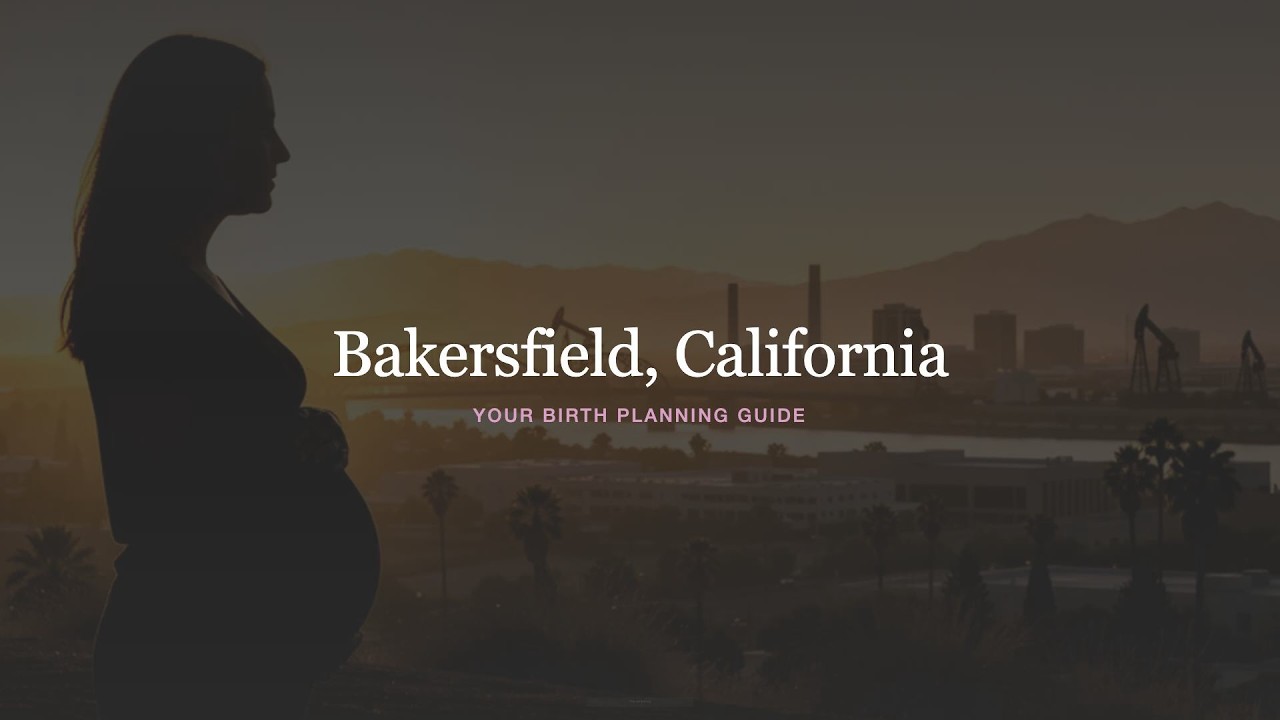 Bakersfield Doula & Birth Plan Guide: Costs, Hospitals & Medi-Cal (First-Time Mom) — press play to watch