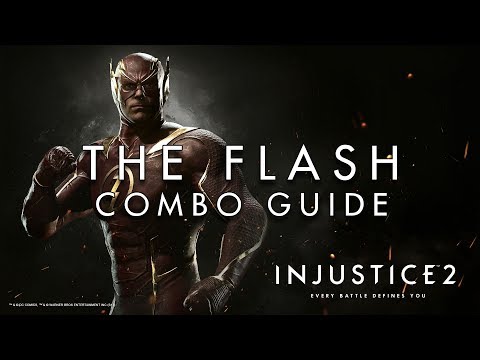 Injustice 2 - The Flash - Combo Guide